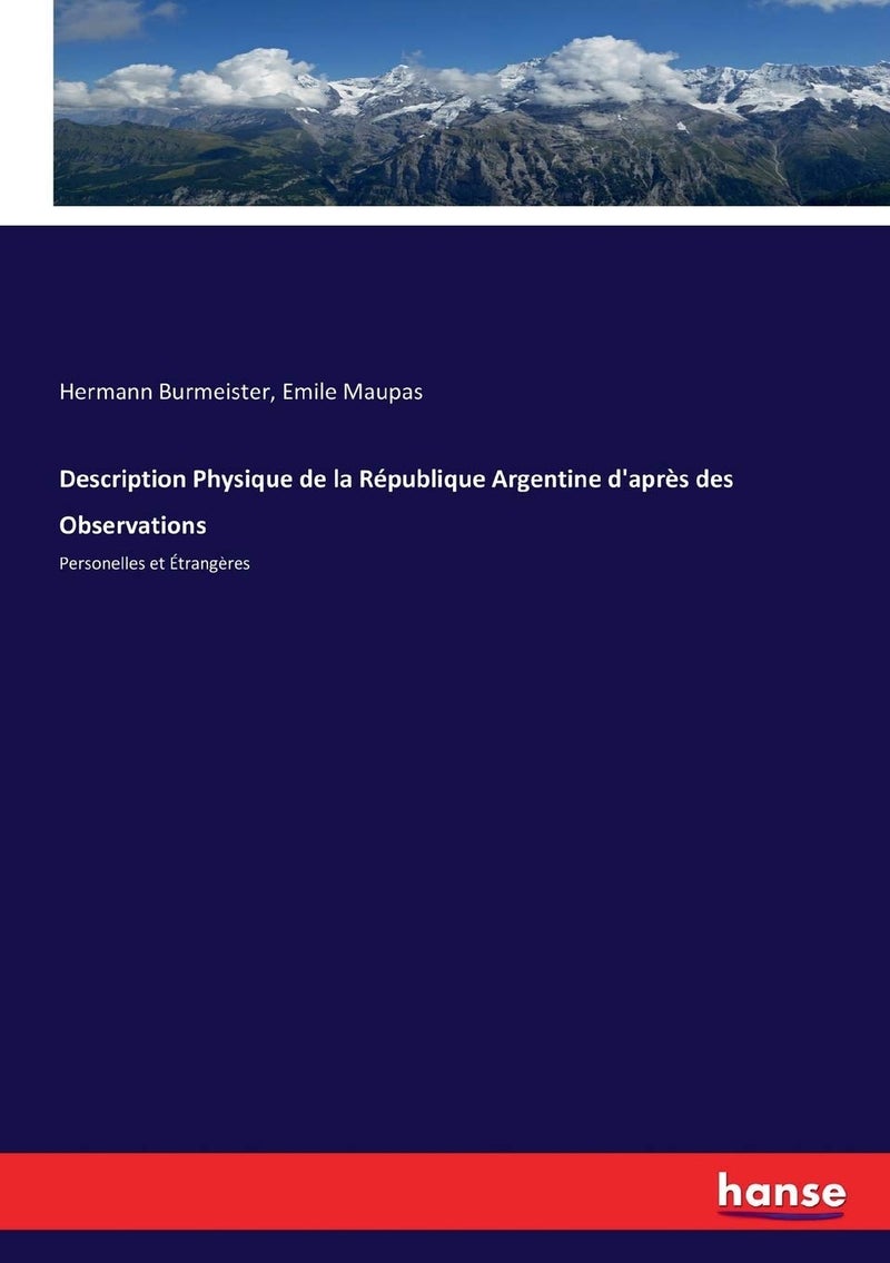 Description Physique de la République Argentine d'après des Observations: Personelles et Étrangères - Image 1