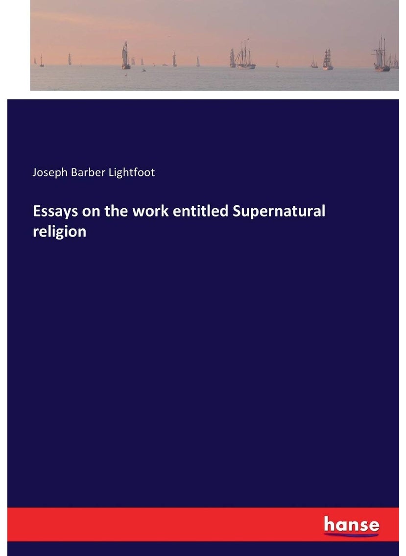 Essays on the work entitled Supernatural religion  - Image 1