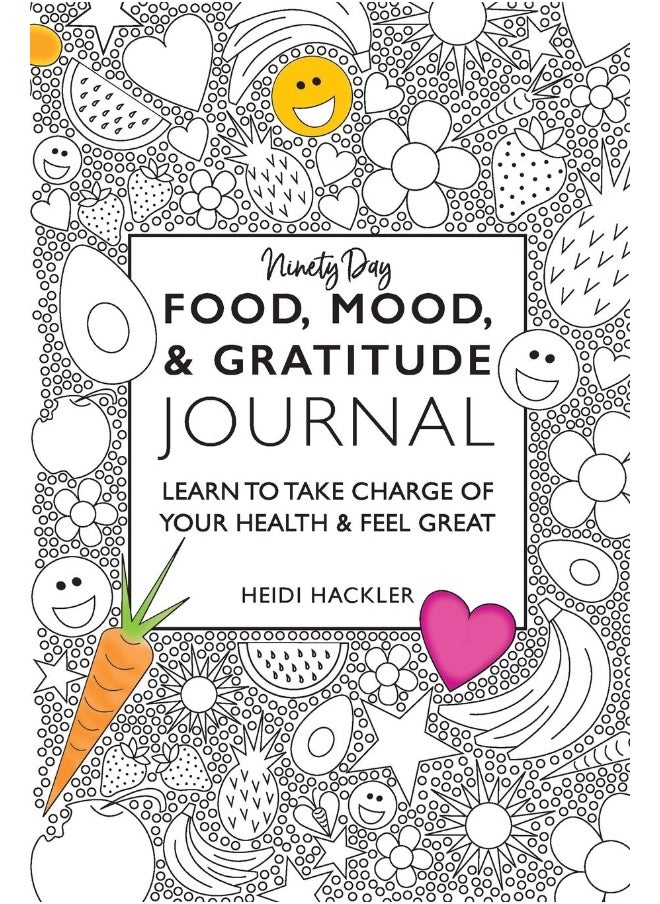 null - Food, Mood, & Gratitude Journal: Learn to Take Charge of Your Health & Feel Great - Image 1