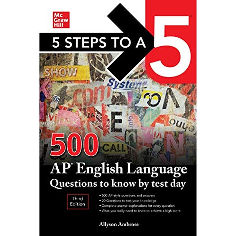 5 Steps to a 5 500 AP English Language Questions to Know by Test Day Third Edition 