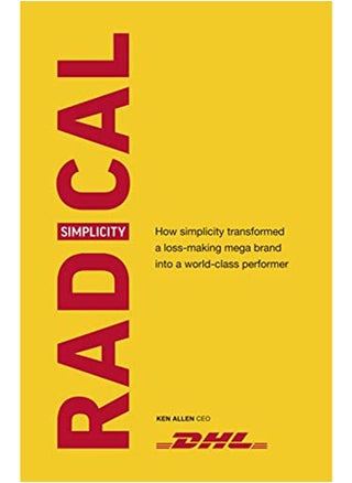 Radical Simplicity: How Simplicity Transformed a Loss-Making Mega Brand Into a World-Class Performer - pzsku/ZE64956214328F680A736Z/45/_/1695146410/6c60b1b3-0fcb-4681-a3a6-81d6500d609d