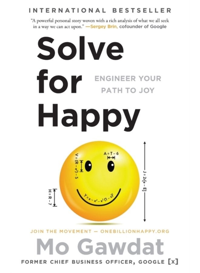 Solve for Happy Engineer Your Path to Joy - Paperback