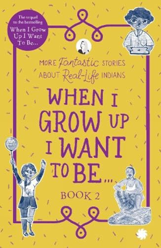 When I Grow Up I Want To Be Book 2 2021 More Fantastic Stories About Reallife Indians  - Image 1