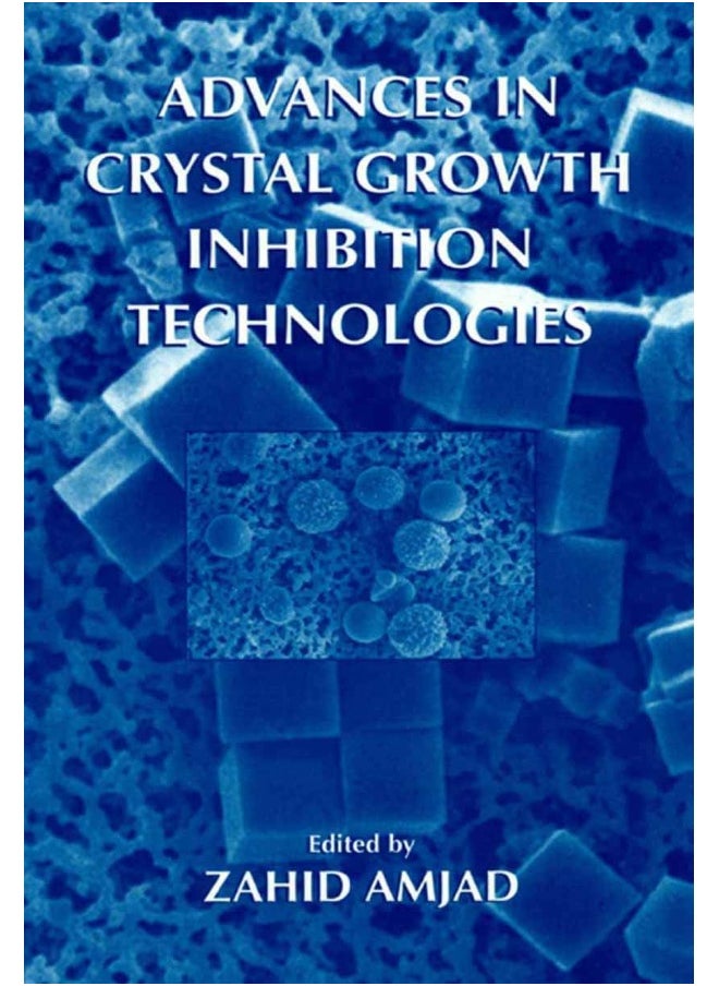 Advances in Crystal Growth Inhibition Technologies 
