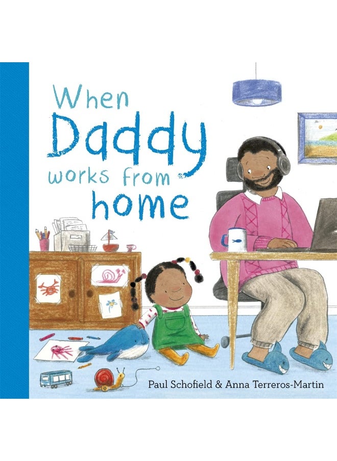 When Daddy Works From Home  - Image 1