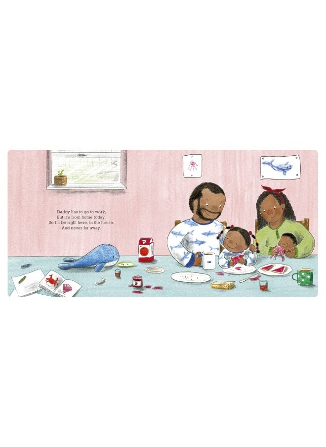 When Daddy Works From Home  - Image 2