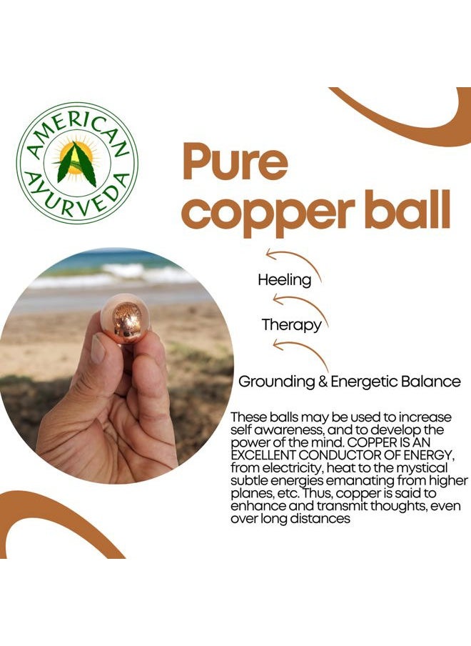 American Ayurveda Copper Ball. Copper Metal Ball, Bring Integrity and Clear Thinking with Natural Energy and Meditation Crytal Sphare, Get Mental Agility Grounding Movement Therapy - 1.5 inches  - Image 3