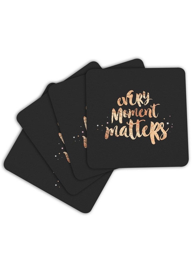 ASHVAH Every Moment Matters Print/Typography Tea/Coffee Mug/Designer Handmade Wooden Coaster Set for Home Kitchen, Office Desk - Set of 4 - Square: 10cm - Image 3