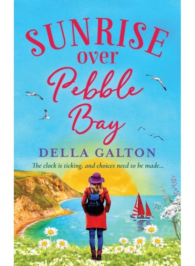 Sunrise Over Pebble Bay A warm escapist feel good read - Hardback