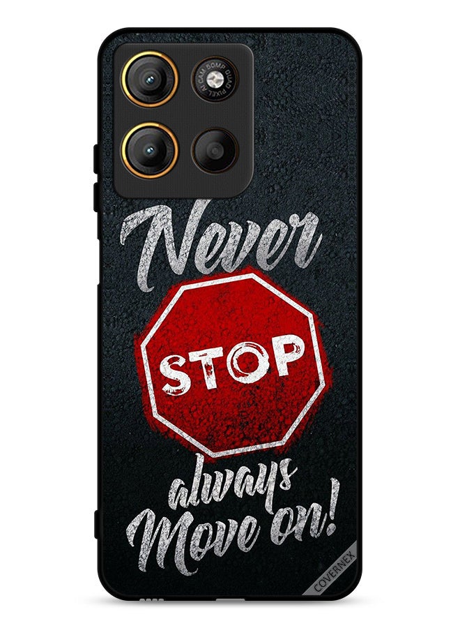 Covernex Motorola Moto G15 Protective Case Cover Never Stop Always Move On