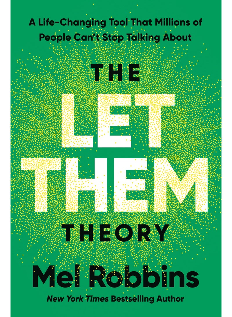The Let Them Theory : A Life-Changing Tool That Millions of People Can't Stop Talking About