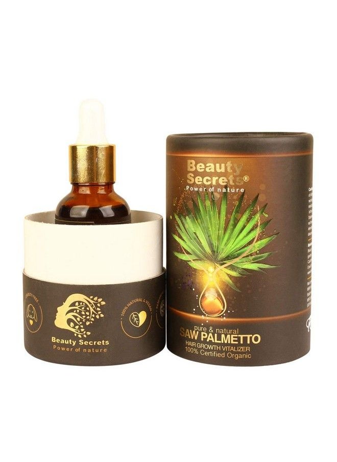 beauty Secrets - Saw Palmetto Hair Growth Vitalizer 30Ml ; Natural Hair Growth Serum For Men And Women To Reduce Hair Fall And Stimulate Faster Hair Growth - Image 1