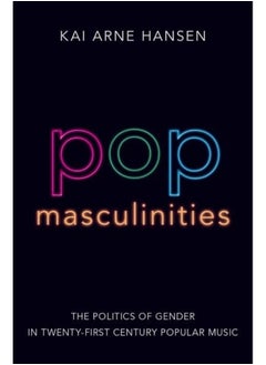 Pop Masculinities: The Politics of Gender in Twenty-First Century Popular Music - pzsku/ZE66961EE26CF746A43A4Z/45/_/1740733462/5e56a701-4f4b-491a-9df2-06147aff0500