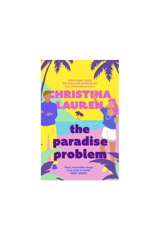 The Paradise Problem A Sparkling Oppositesattract Fakedating Romance
