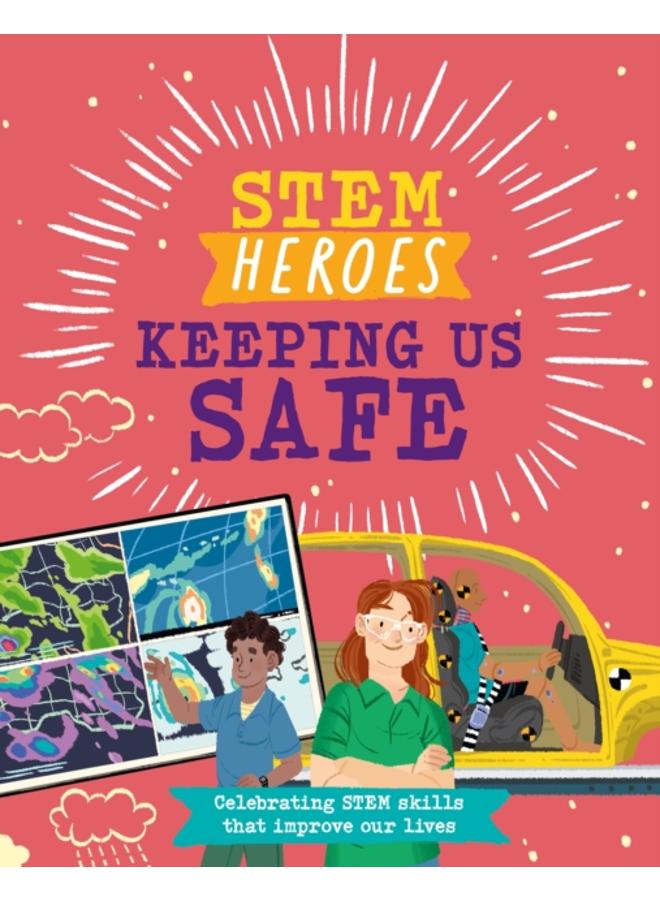 STEM Heroes: Keeping Us Safe 