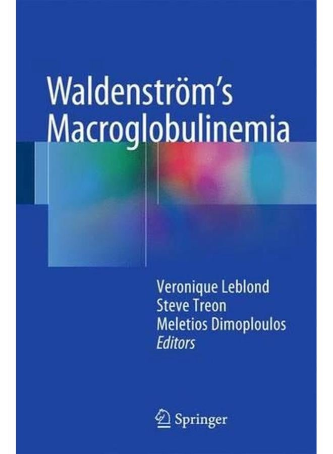 Waldenstrom`s Macroglobulinemia Ed 1 