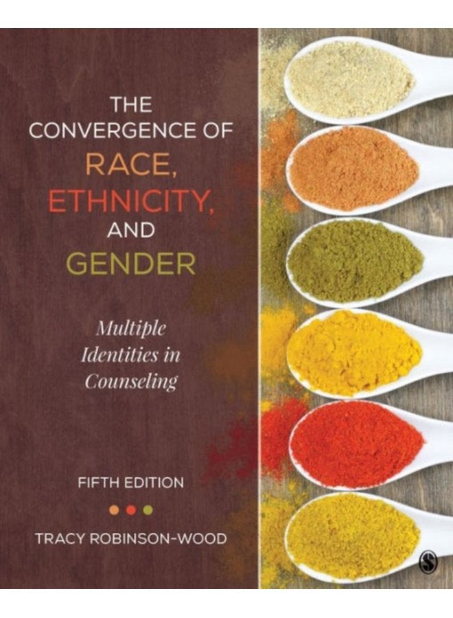 The Convergence of Race Ethnicity and Gender Multiple Identities in Counseling - Paperback