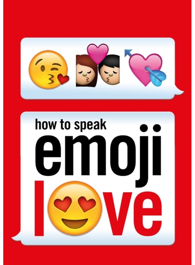 How to Speak Emoji Love - Paperback
