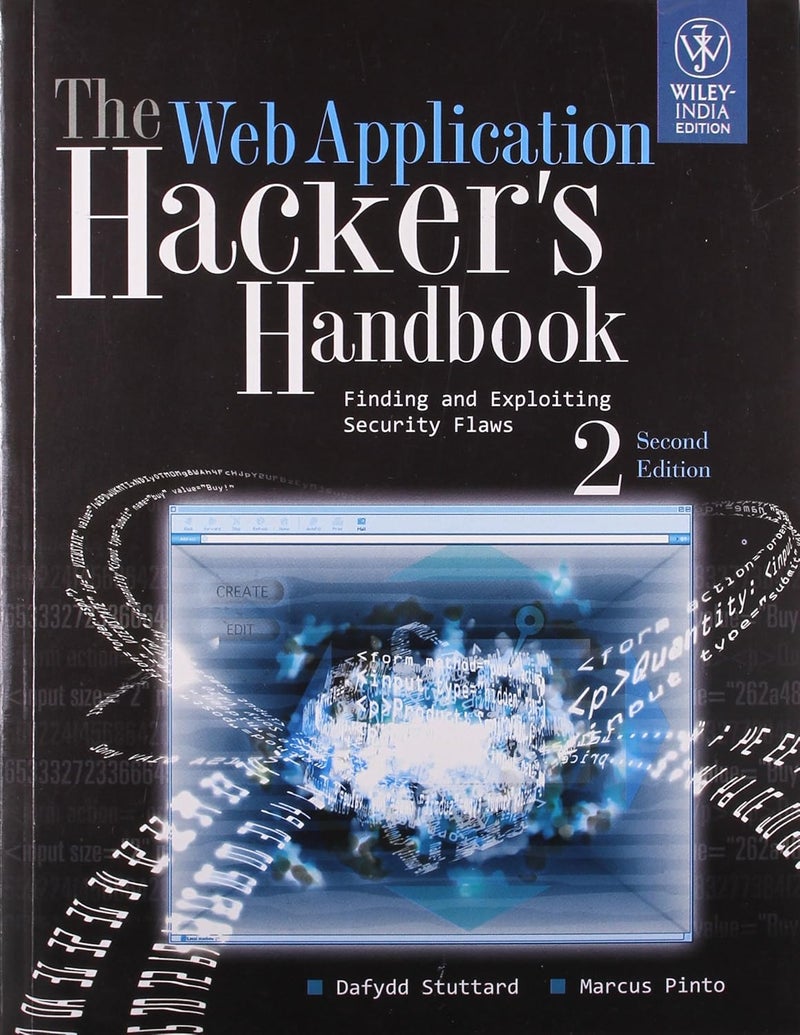 The Web Application Hacker's Handbook: Finding and Exploiting Security Flaws, 2ed