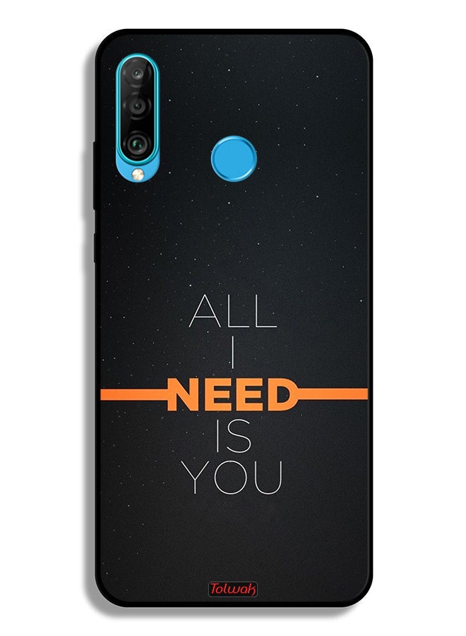 Tolwak Huawei P30 lite Protective Case Cover All I Need Is You - Image 2