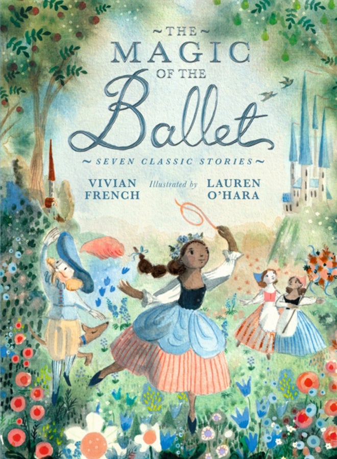 The Magic of the Ballet: Seven Classic Stories 