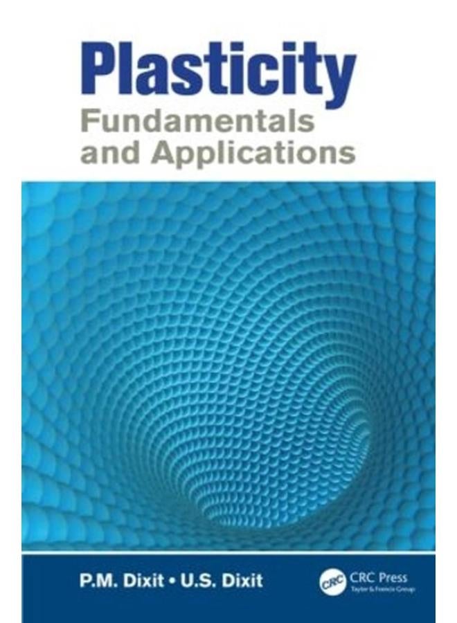 Plasticity: Fundamentals and Applications