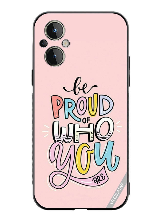 VR CREATIVE Protective Case Cover For OnePlus Nord N20 5G Be Proud Of Who Youare  Design Multicolour - Image 1