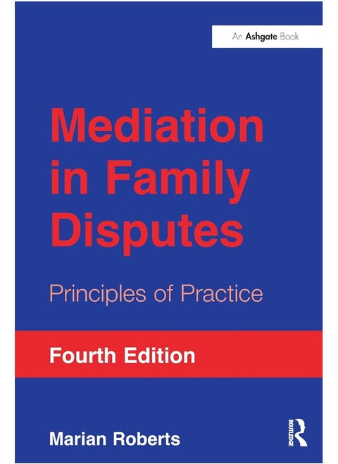 Mediation in Family Disputes: Principles of Practice