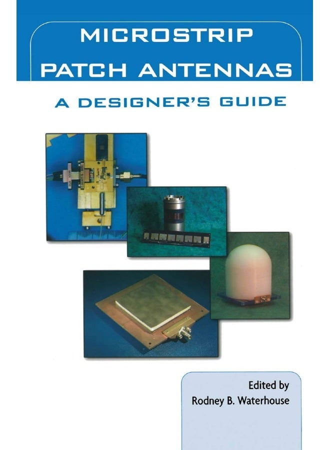 Microstrip Patch Antennas: A Designer's Guide 