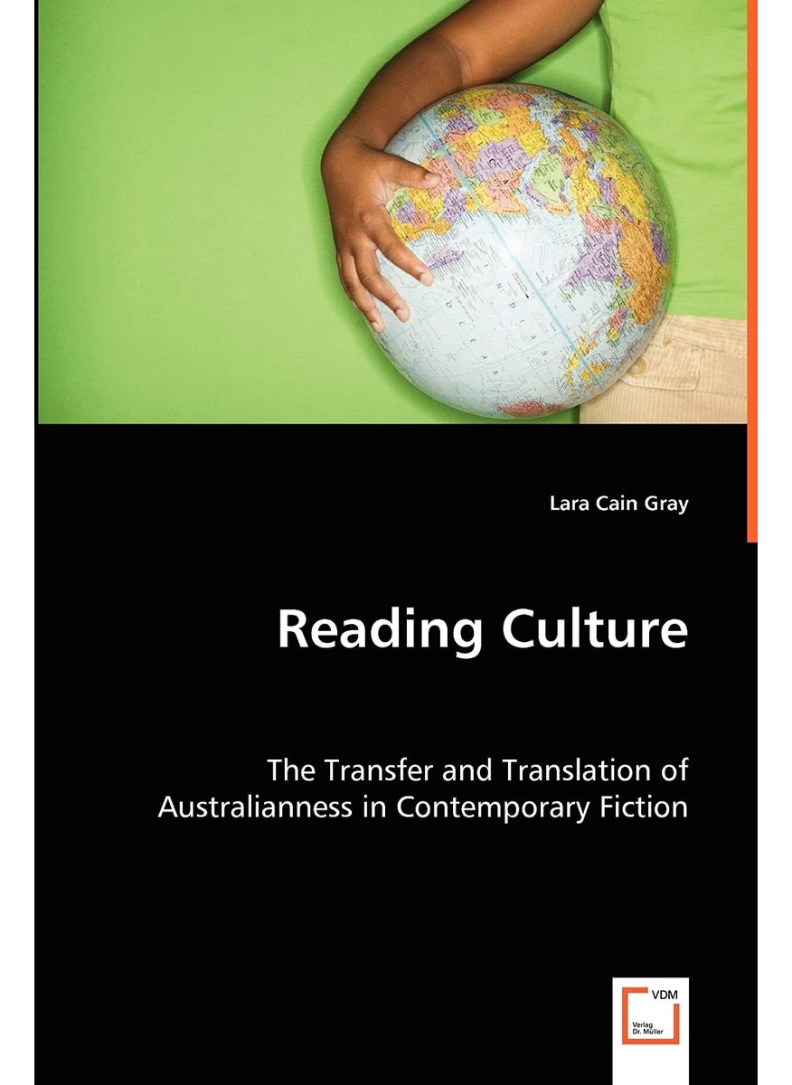 Reading Culture: The Transfer and Translation of Australianness in Contemporary Fiction  - Image 1