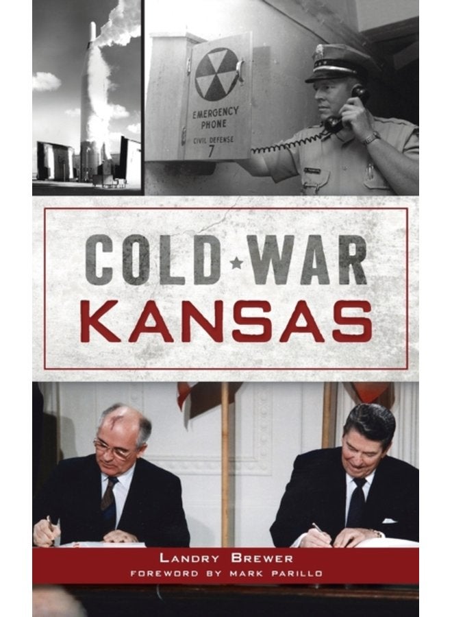 Cold War Kansas - Hardback