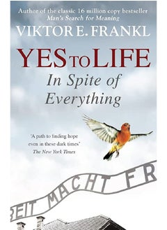 Yes To Life In Spite of Everything 