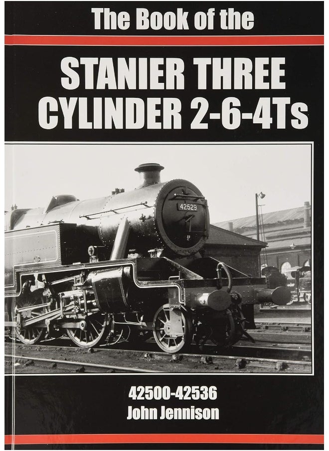 THE: BOOK OF THE STANIER THREE CYLINDER 2-6-4Ts 42500-42536  - Image 3