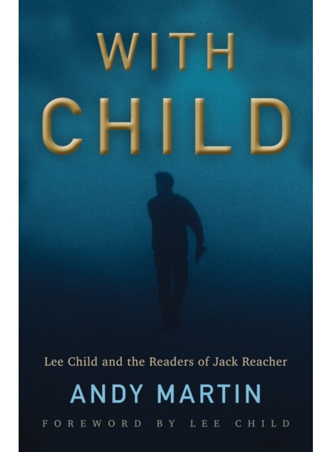 With Child Lee Child and the Readers of Jack Reacher - Paperback