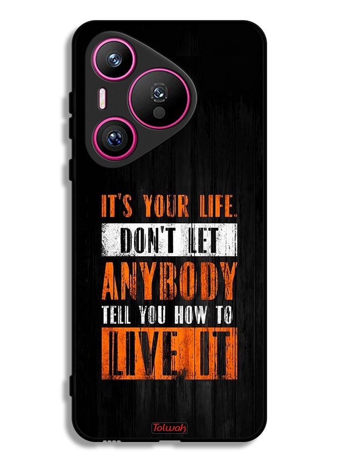 Tolwak Huawei Pura 70 Protective Case Cover Its Your Life - Image 1