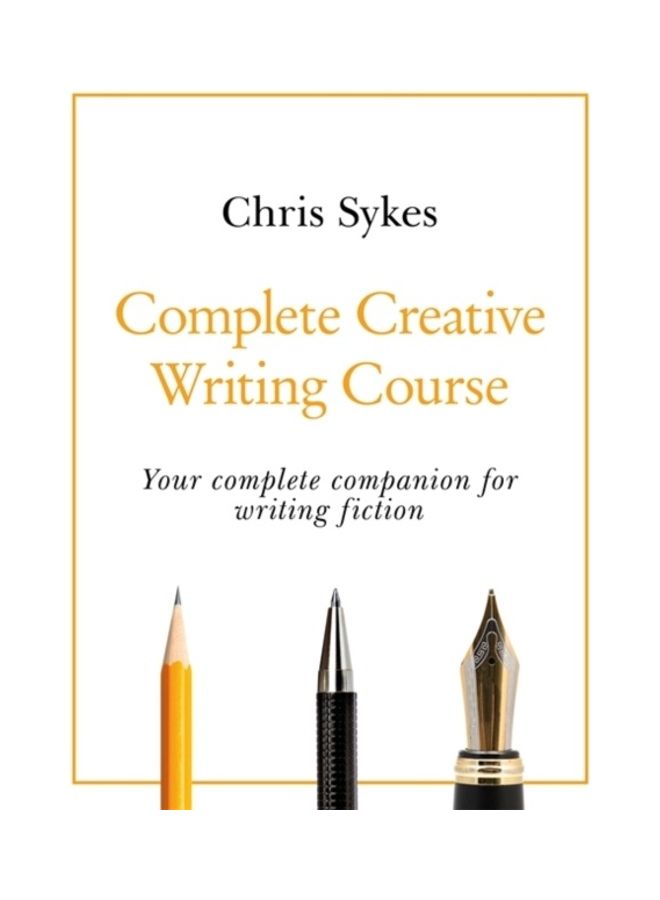 Complete Creative Writing Course