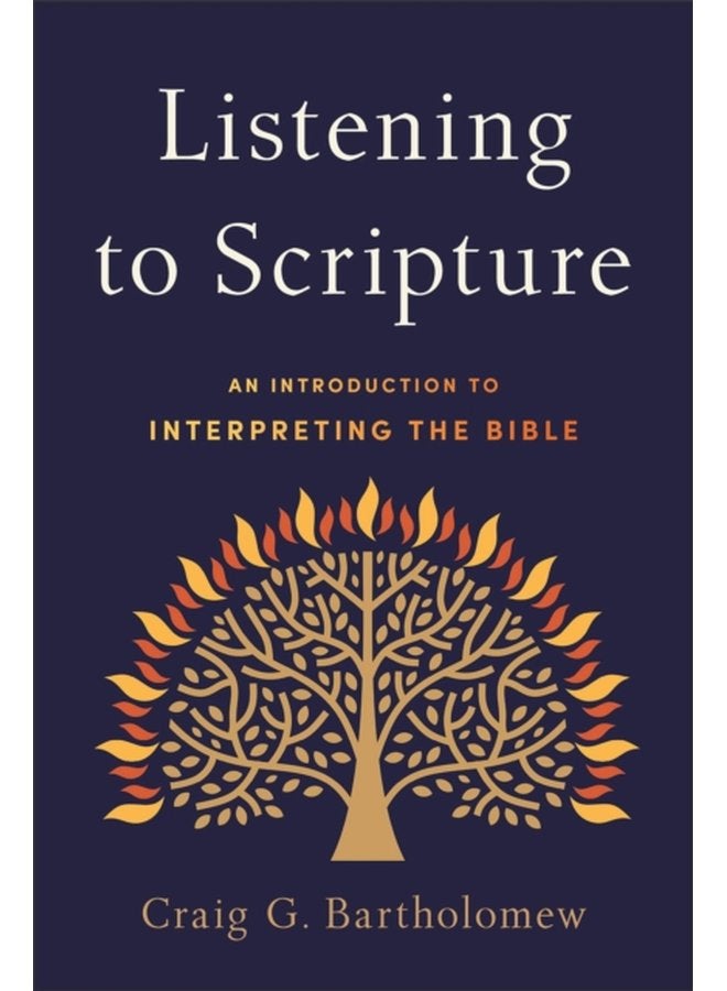 Listening to Scripture An Introduction to Interpreting the Bible - Paperback