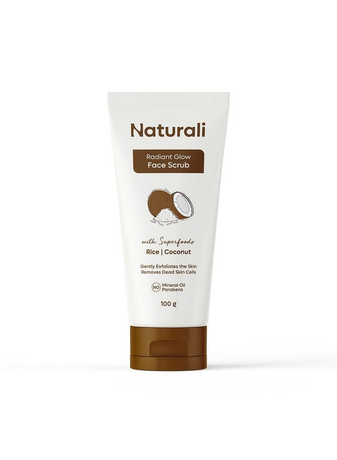 Naturali Radiant Glow Face Scrub With Rice & Coconut | Improves Skin Texture | Smoothens & Softens Skin | Paraben & Mineral Oil Free | 100g - Image 1