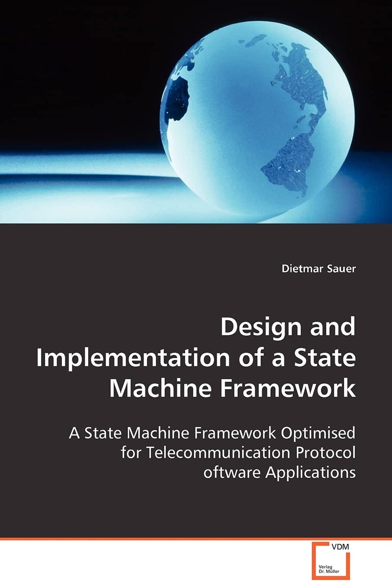 Design and Implementation of a State Machine Framework - Image 1