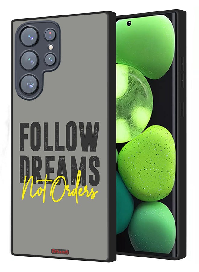 Tolwak Samsung Galaxy S22 Ultra 5G Protective Case Cover Follow Dreams Not Orders - Image 1
