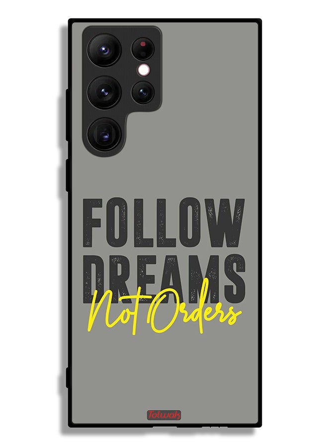 Tolwak Samsung Galaxy S22 Ultra 5G Protective Case Cover Follow Dreams Not Orders - Image 3