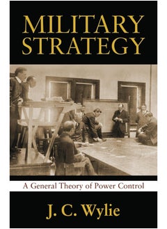 US Naval Institute Press Military Strategy: A General Theory of Power Control  - Image 1