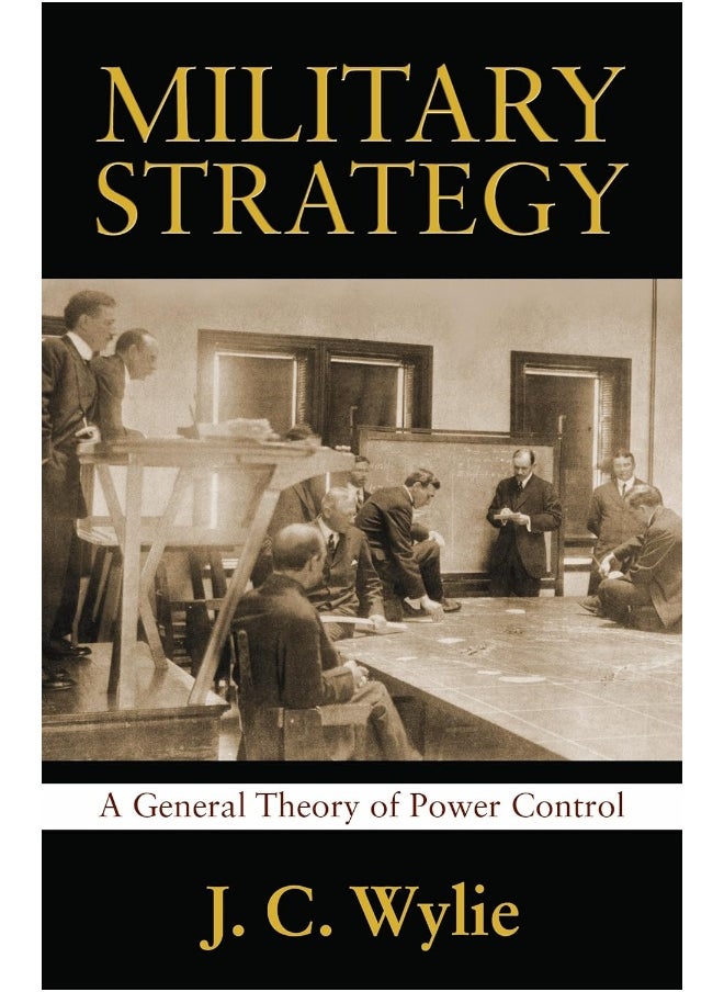 US Naval Institute Press Military Strategy: A General Theory of Power Control  - Image 1