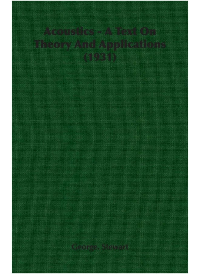 Acoustics - A Text On Theory And Applications (1931) 