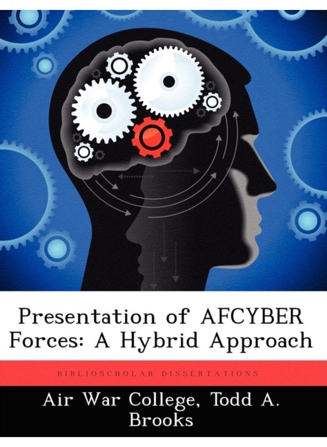 Presentation of AFCYBER Forces A Hybrid Approach - Paperback