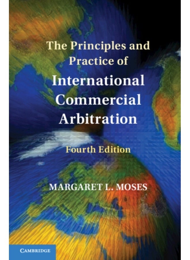 The Principles and Practice of International Commercial Arbitration 