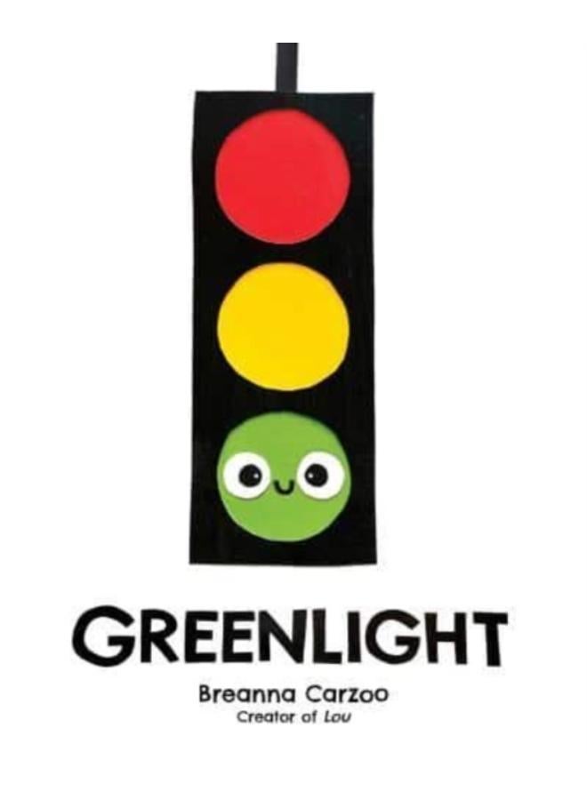 Greenlight : A Children's Picture Book About an Essential Neighborhood Traffic Light 