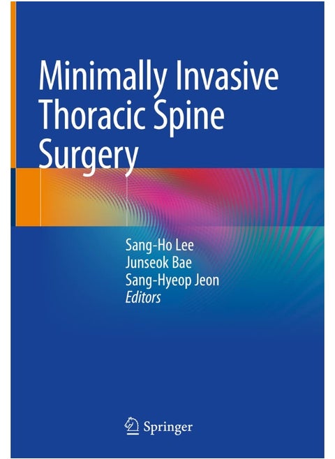 Minimally Invasive Thoracic Spine Surgery