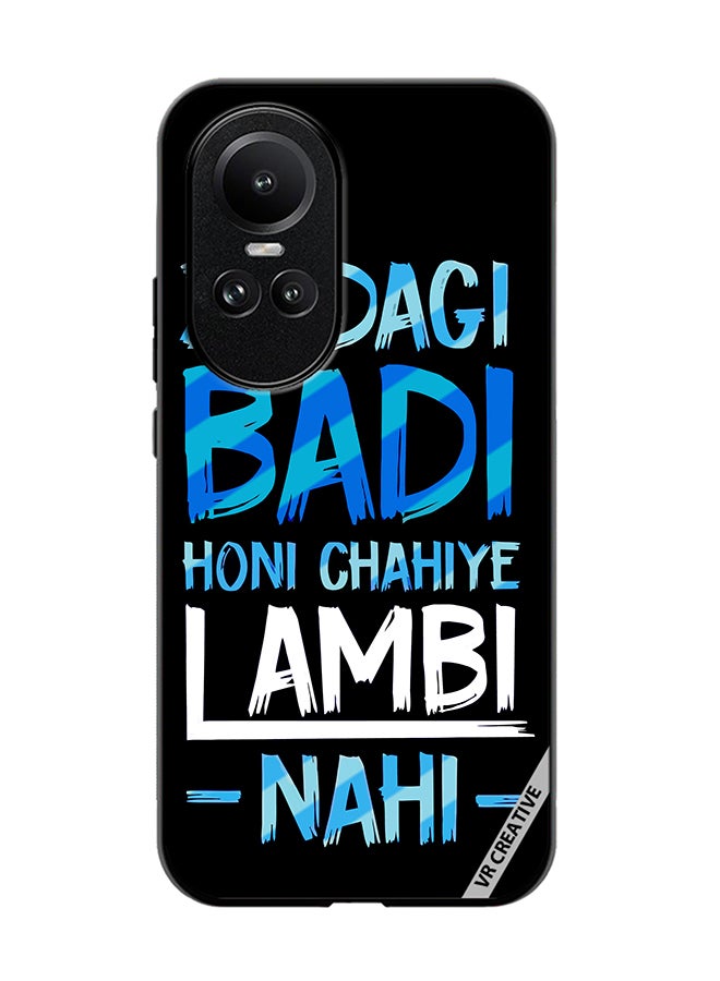 VR CREATIVE Protective Case Cover For Oppo Reno 10 Pro Zindagi Badi Honi Chahilye Lambi -Nahi- Quots Design Multicolour - Image 1