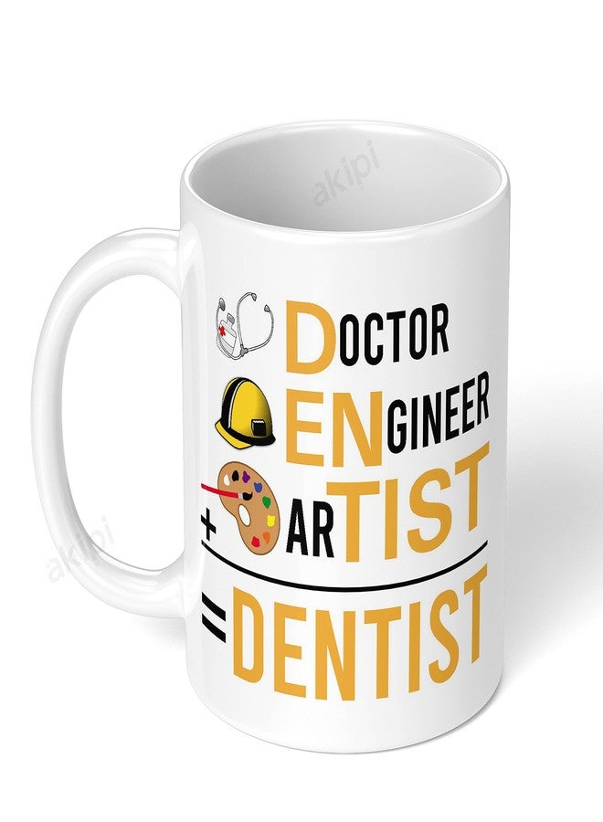 Akipi Dentist ARM115 Ceramic Coffee Mug 11oz - Image 1